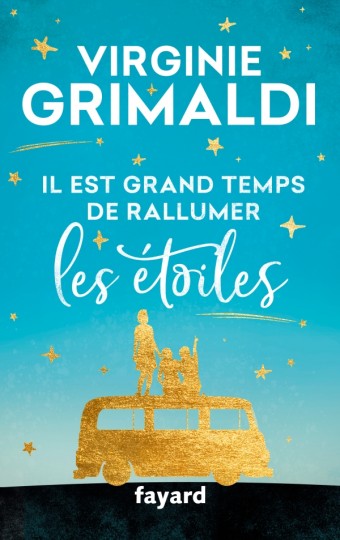 Il est grand temps de rallumer les étoiles de Virginie&nbsp;Grimaldi