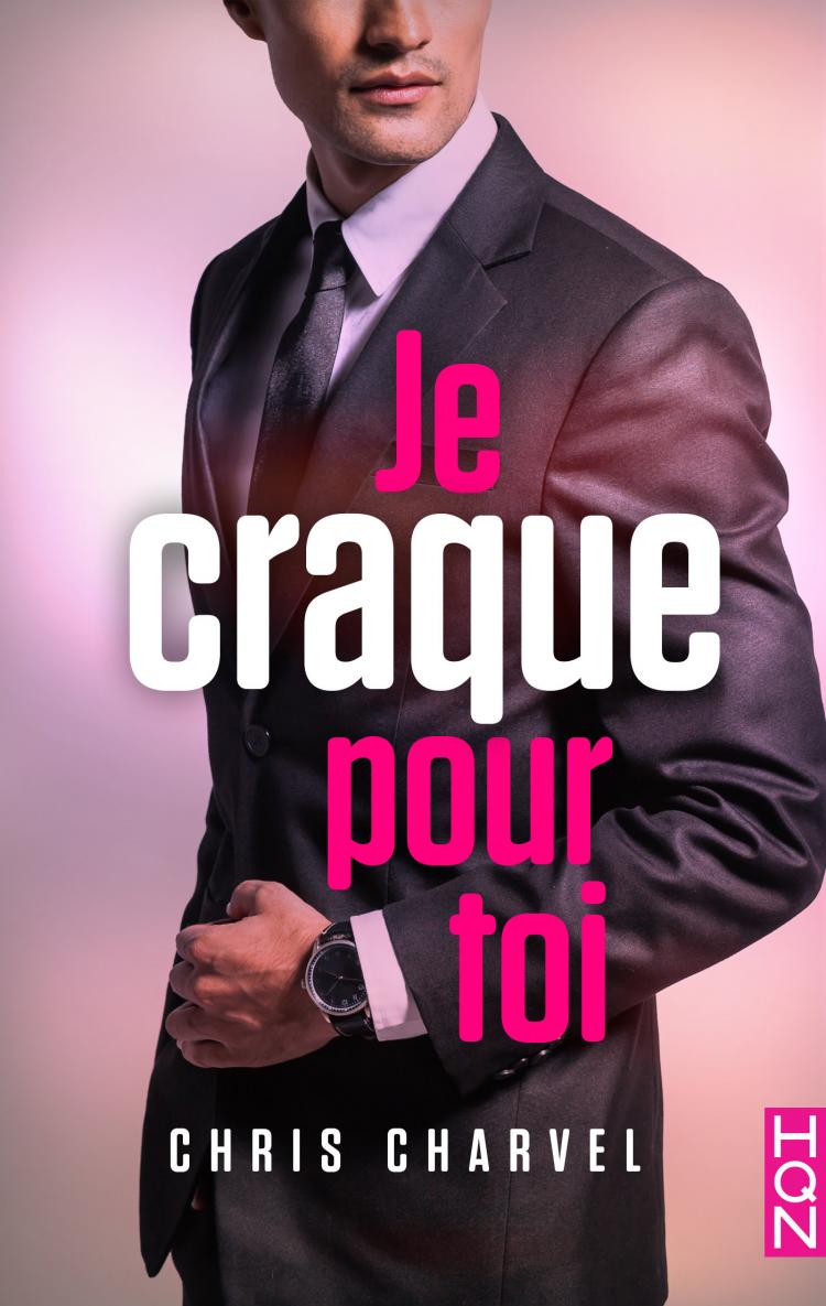 Je craque pour toi de Chris&nbsp;Charvel