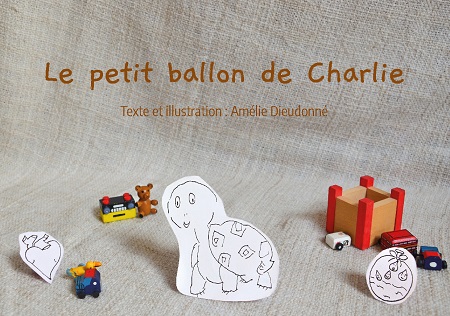 LE PETIT BALLON DE CHARLIE, un livre enfant de Amélie&nbsp;Dieudonné.