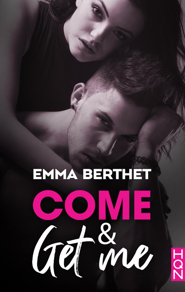 Come & get me d&rsquo;Emma&nbsp;Berthet