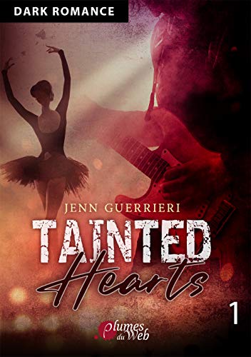 Tainted Hearts, tome 1 de Jenn Guerrieri