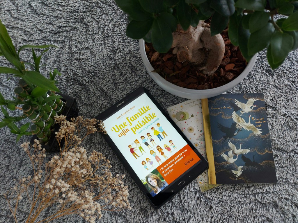 UNE FAMILLE ENFIN PAISIBLE. Sortir du cycle des conflits. Un document de Anne-Catherine Sabas.