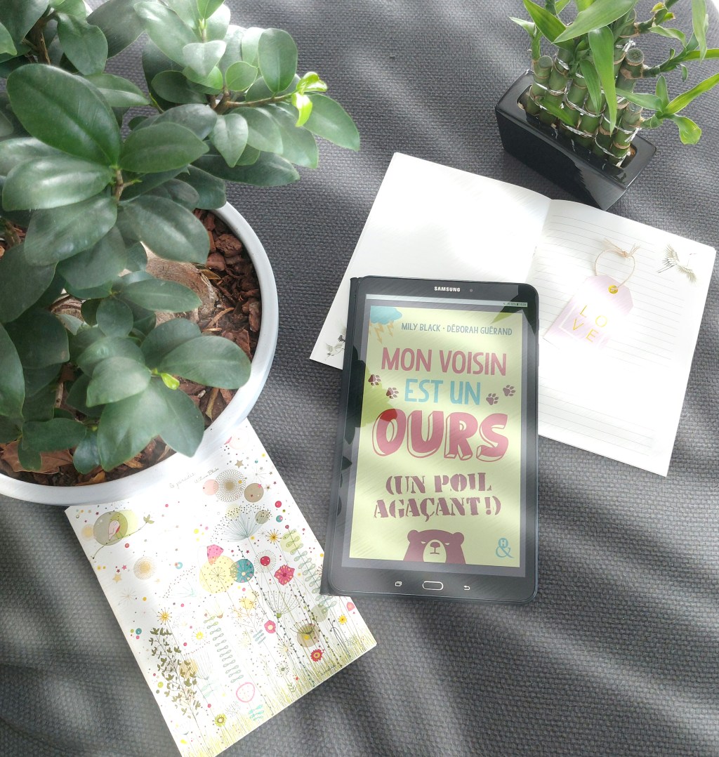 MON VOISIN EST UN OURS (UN POIL AGAÇANT), une comédie romantique de Mily Black et de Déborah&nbsp;Guérand.