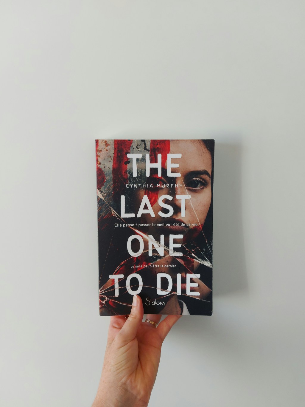 THE LAST ONE TO DIE, un thriller fantastique de Cynthia Murphy.