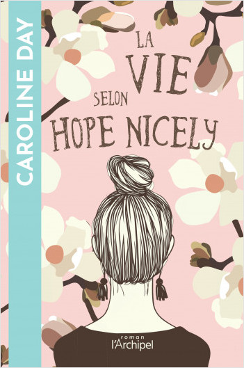 LA VIE SELON HOPE NICELY, un roman de Caroline Day.