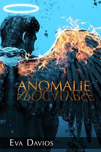 ANOMALIE APOCALYPSE, une romance de Eva Davios.