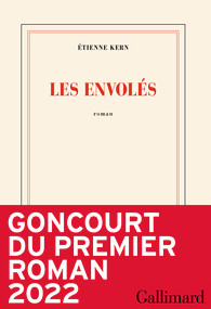 LES ENVOLÉS, un roman de Étienne&nbsp;Kern.
