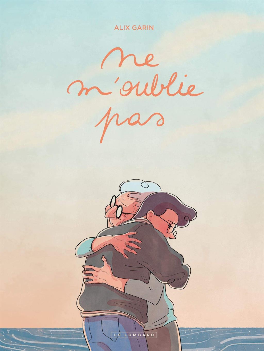 NE M&rsquo;OUBLIE PAS une bande dessinée d&rsquo;Alix&nbsp;Garin.