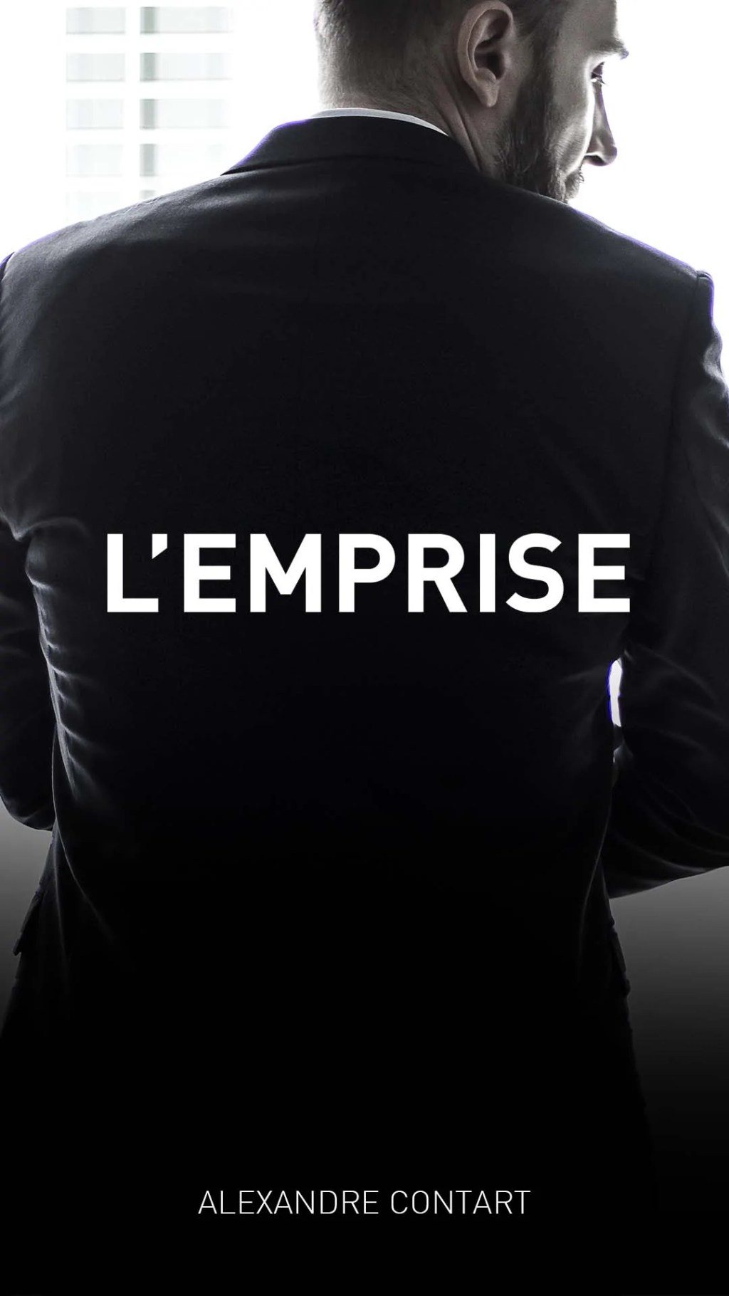 L&rsquo;EMPRISE, un roman d&rsquo;Alexandre Contart.