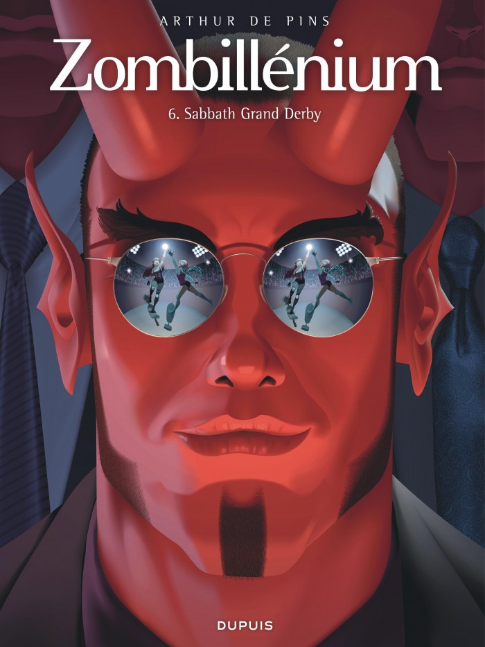 ZOMBILLÉNIUM, tome 6 : Sabbath Grand Derby – une bande dessinée d&rsquo;Arthur de&nbsp;Pins.