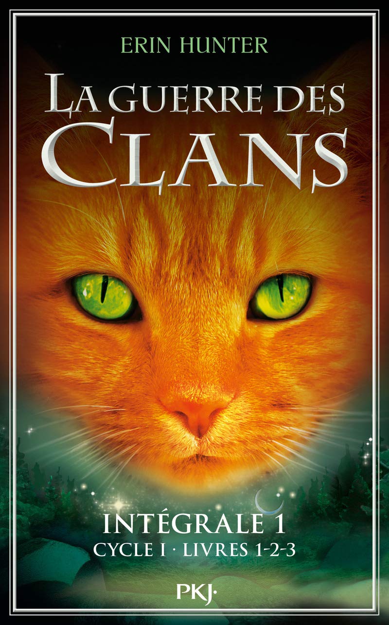LA GUERRE DES CLANS, intégrale 1 – un roman d&rsquo;Erin&nbsp;Hunter.