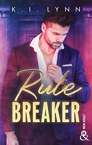 RULE BREAKER, une romance de K.I.&nbsp;Lynn.