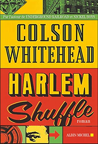 HARLEM SHUFFLE, un roman de Colson Whitehead.