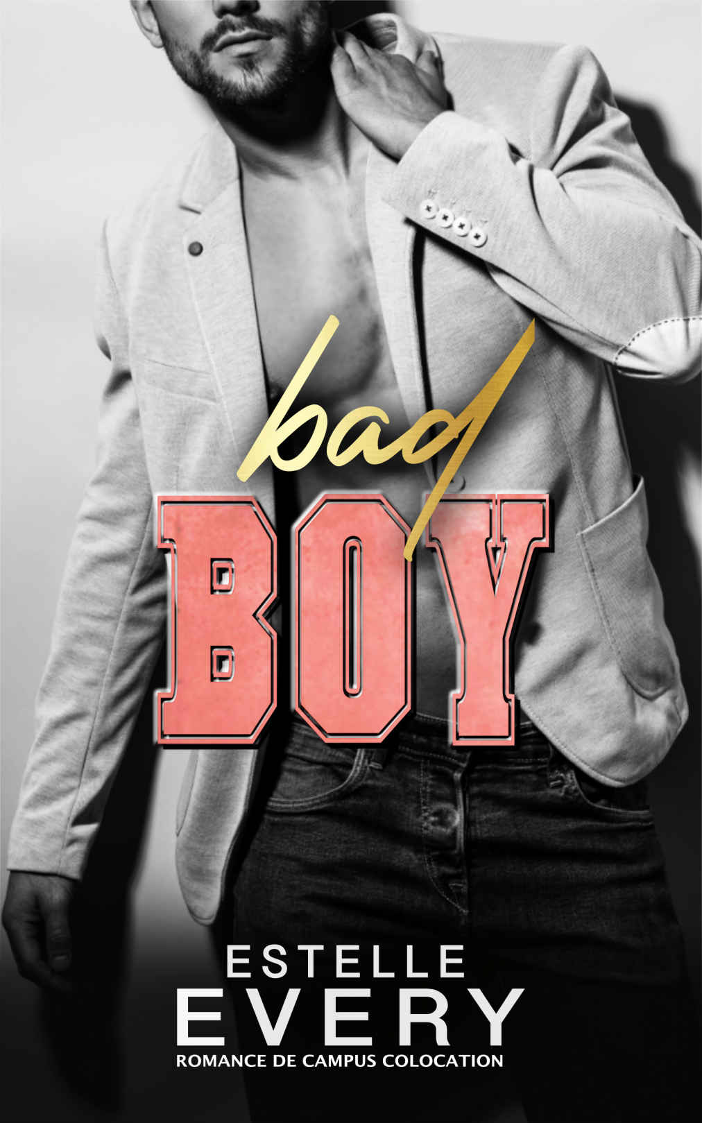 BAD BOY, une romance d&rsquo;Estelle&nbsp;Every.