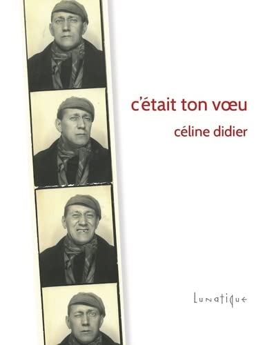 C&rsquo;ÉTAIT TON VOEU, un roman de Céline&nbsp;Didier.