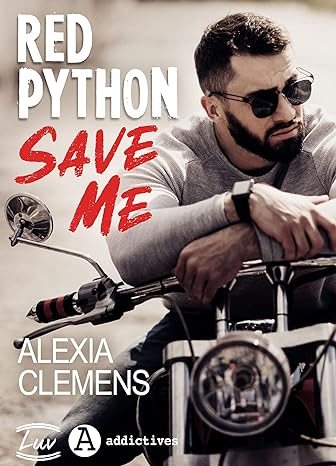 RED PYTHON SAVE ME, une romance de Alexia Clemens.