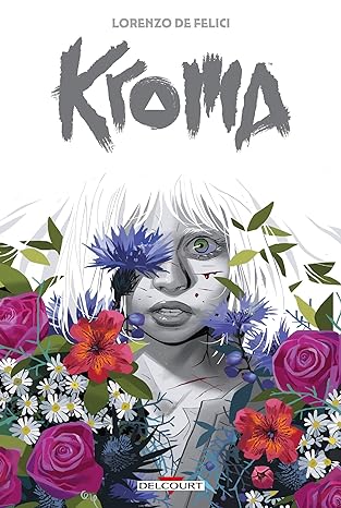 KROMA, un roman graphique de Lorenzo de Felici.