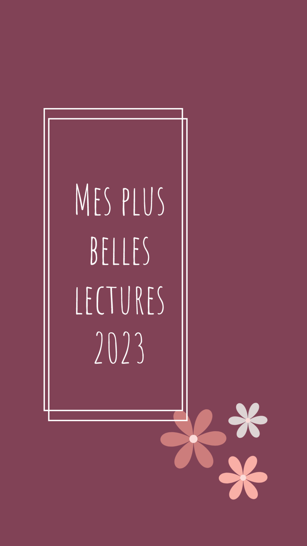 MES PLUS BELLES LECTURES&nbsp;2023.