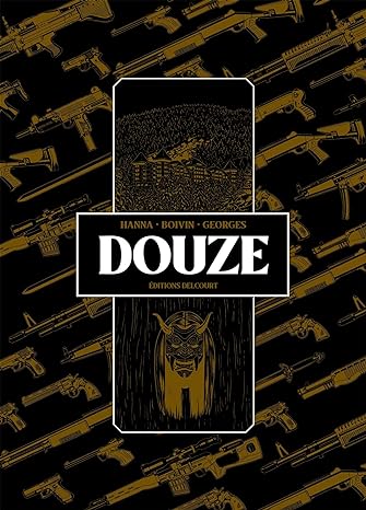 DOUZE, une bande dessinée de Hanna, de Boivin et de Georges.