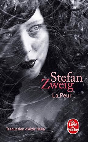 LA PEUR de Stefan&nbsp;Zweig.