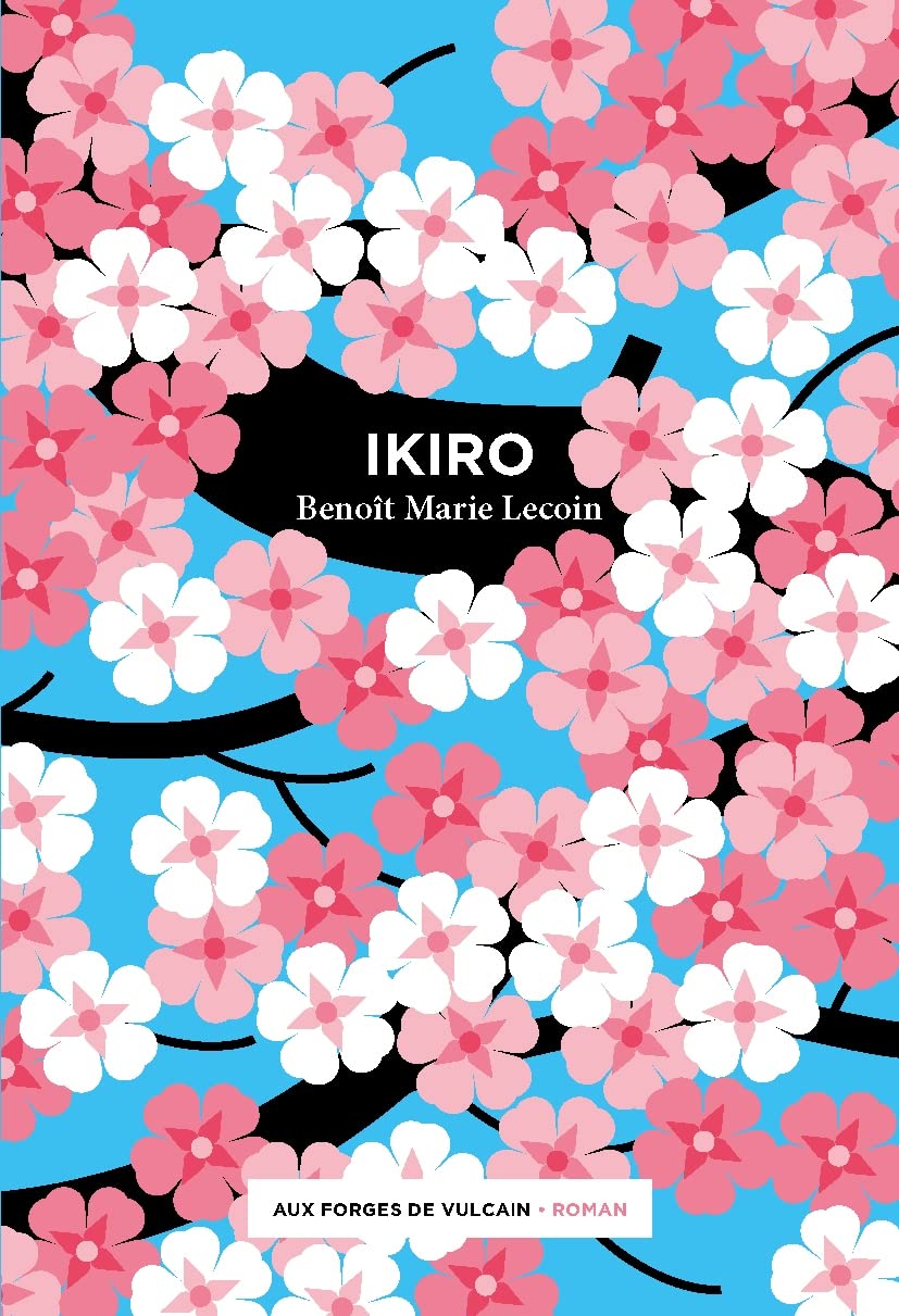 IKIRO, un roman de Benoît Marie Lecoin.