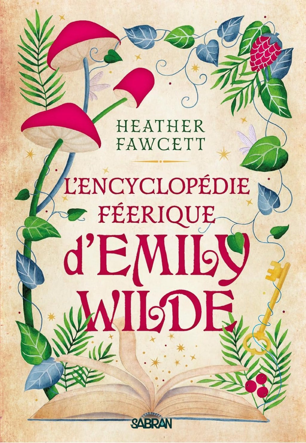 L&rsquo;ENCYCLOPÉDIE FÉERIQUE D&rsquo;EMILY WILDE, un roman de Heather&nbsp;Fawcett.