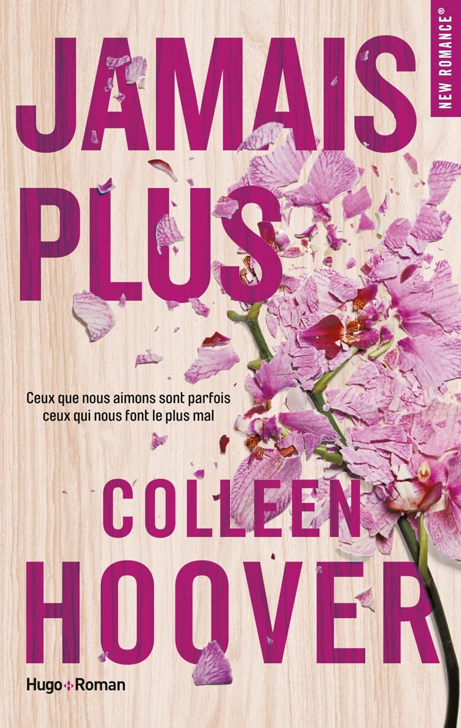 JAMAIS PLUS, un roman de Colleen Hoover.