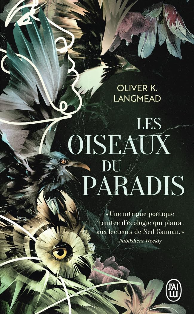 LES OISEAUX DU PARADIS, un roman de Oliver K. Langmead.