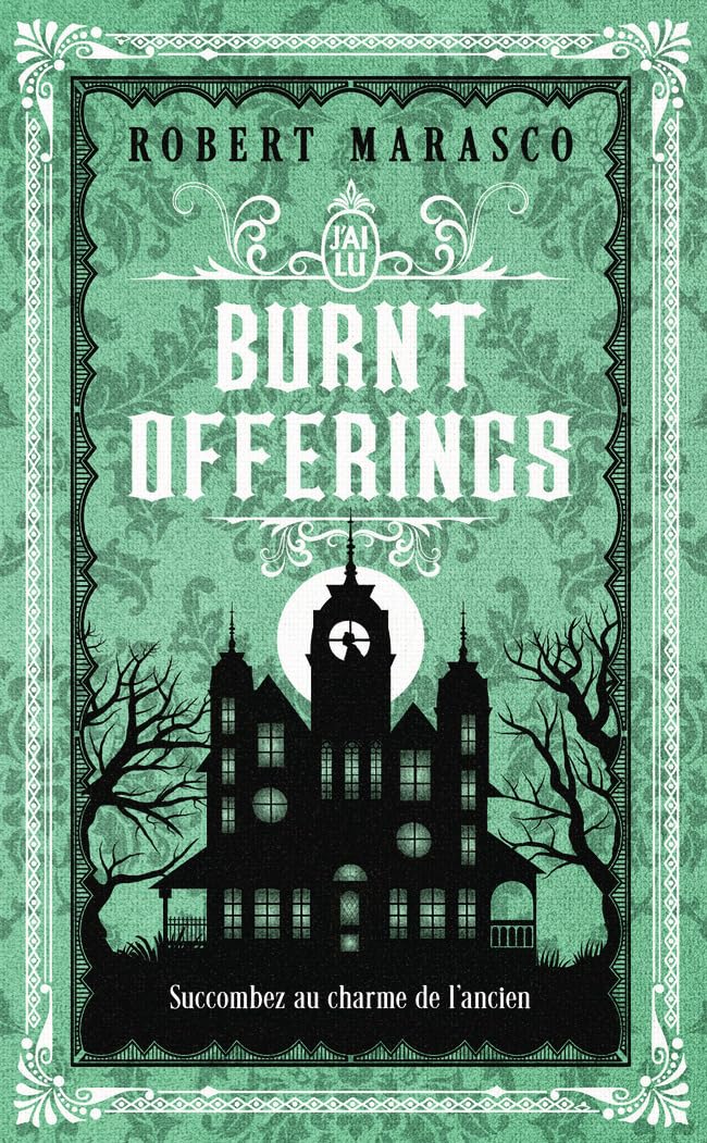 BURNT OFFERINGS, un thriller de Robert Marasco.