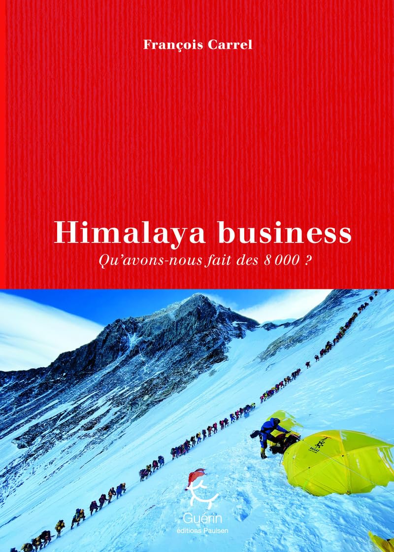 HIMALAYA BUSINESS, un essai de François Carrel.