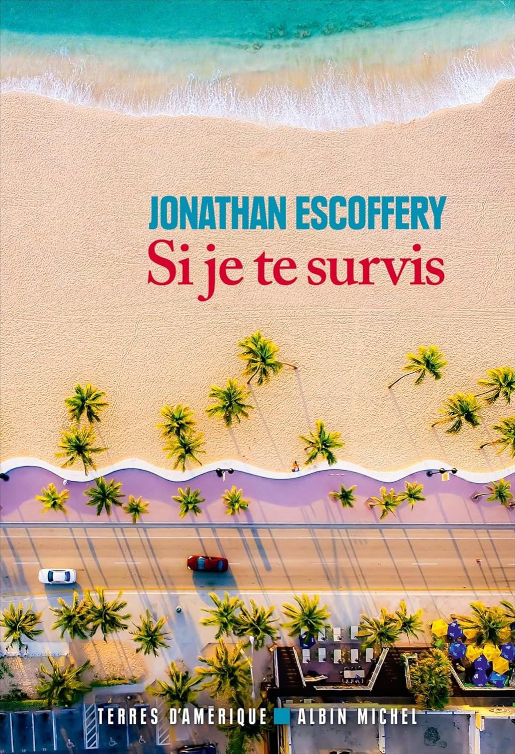 SI JE TE SURVIS, un roman de Jonathan Escoffery.