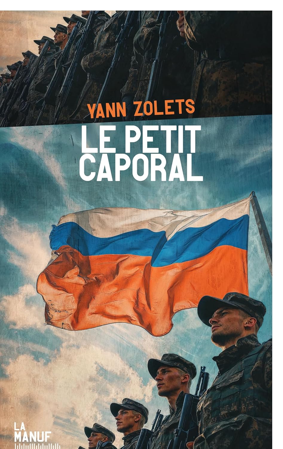 LE PETIT CAPORAL, un roman de Yann Zolets.
