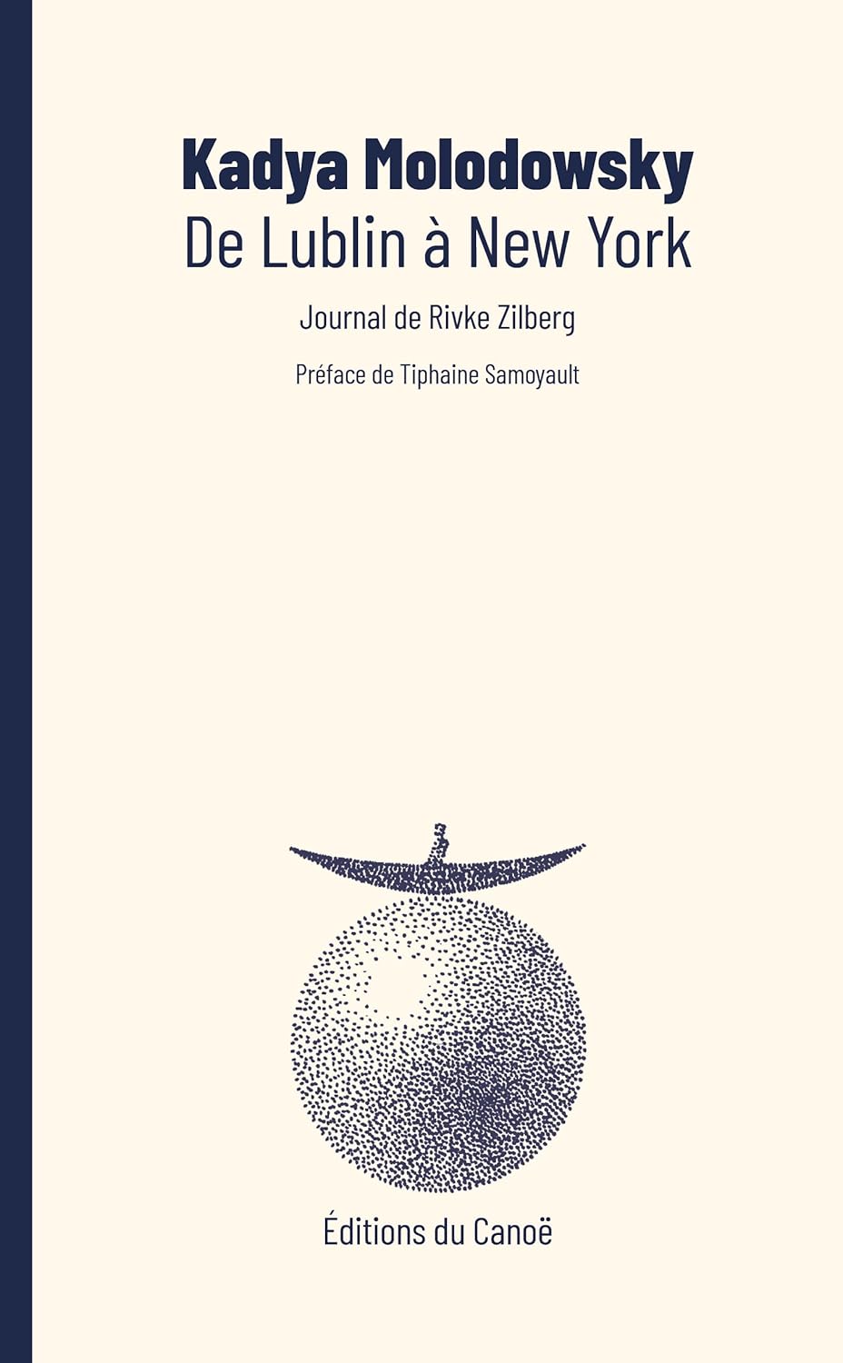 DE LUBLIN À NEW YORK de Kadya&nbsp;Molodowky.