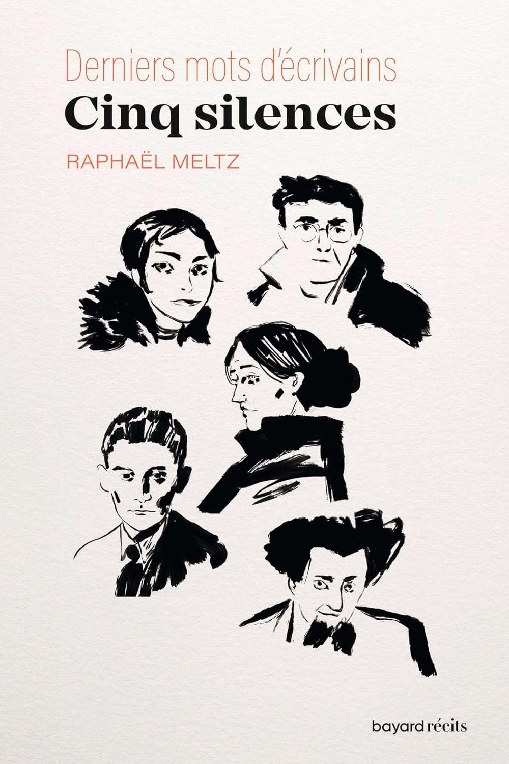 CINQ SILENCES : derniers mots d’écrivains de Raphaël Meltz.