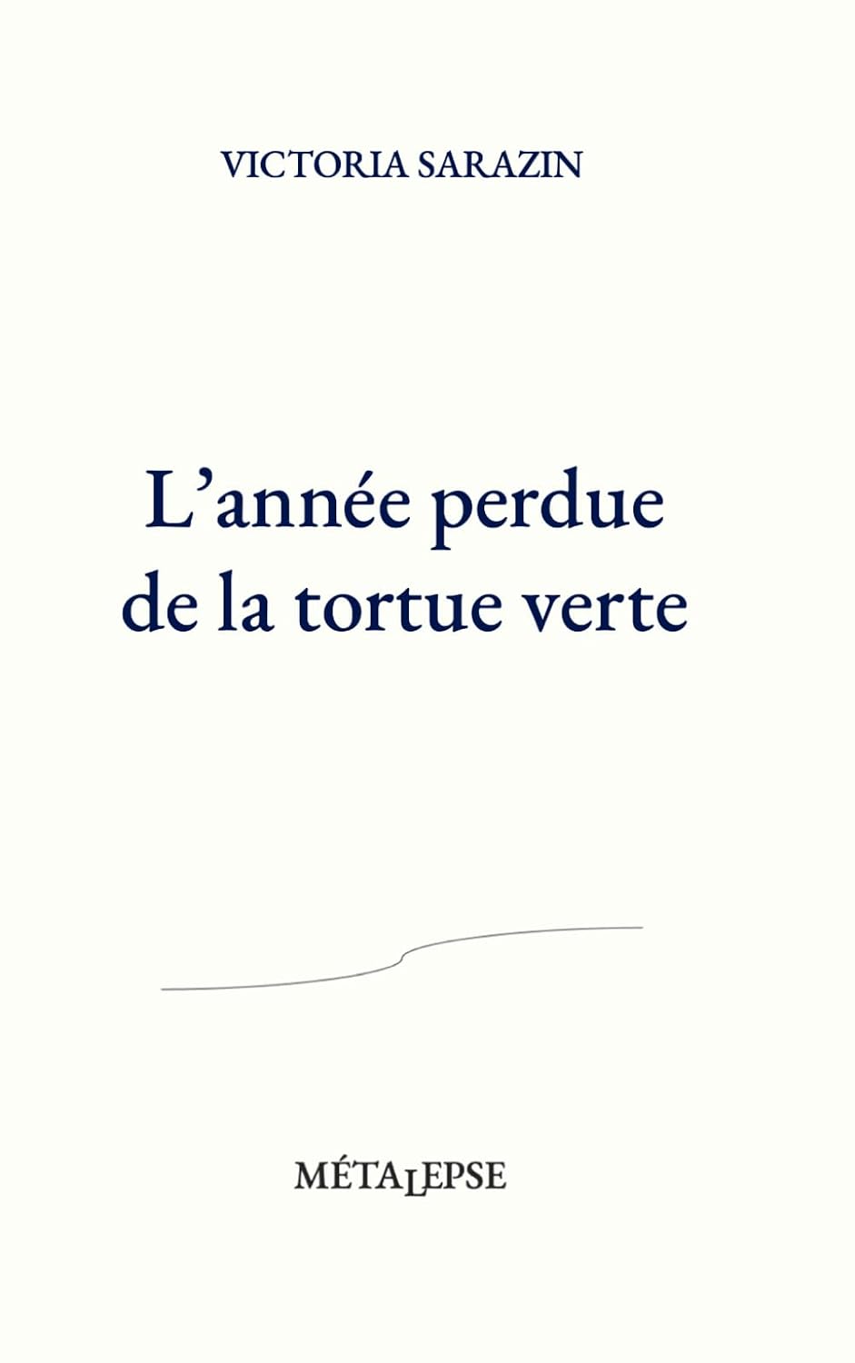 L&rsquo;ANNÉE PERDUE DE LA TORTUE VERTE de Victoria&nbsp;Sarazin.