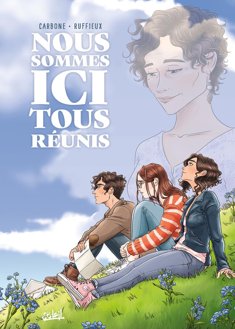 NOUS SOMMES ICI TOUS RÉUNIS de Carbone et de Ruffieux.